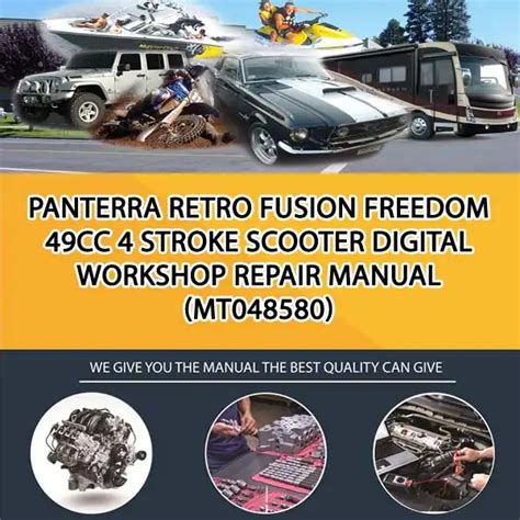 Panterra Retro Fusion Freedom 49cc 4 Stroke Scooter Full Service Repair Manual