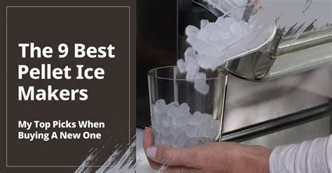 Pellet Ice Maker: The Ultimate Guide