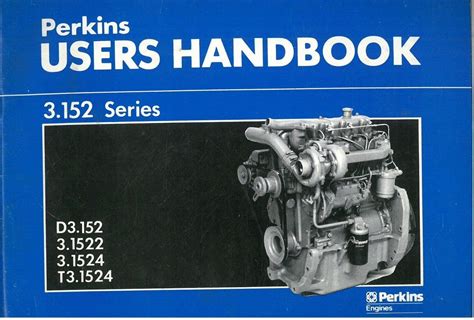 Perkins 3 152 D3 152 3 1522 4 1524 Diesel Engine Full Service Repair Manual