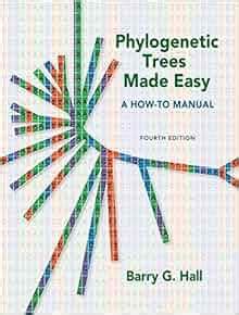 Phylogenetic Trees Made Easy A How To Manual Fourth Edition