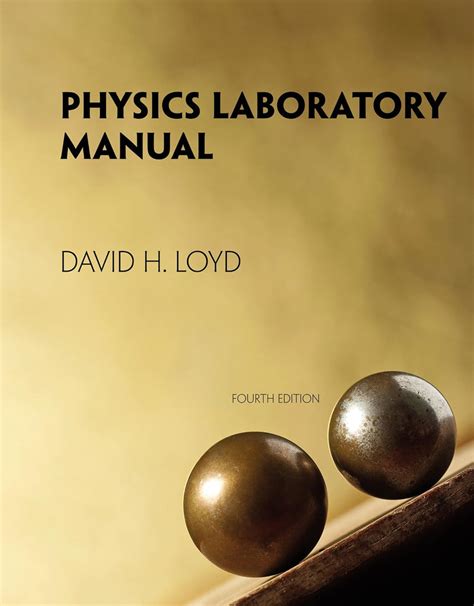 Physics Laboratory Manual Loyd 4 Edition