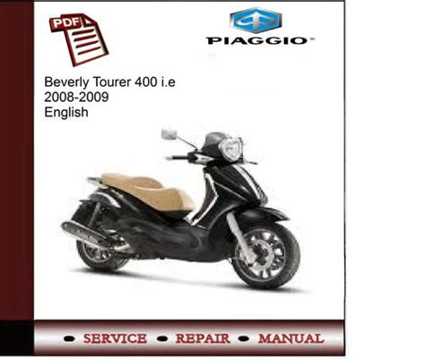 Piaggio Beverly Tourer 400 Full Service Repair Manual