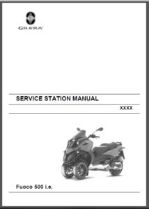 Piaggio Gilera Fuoco 500 I E Service Repair Manual Download