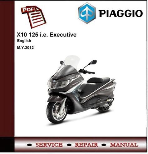 Piaggio X10 125 Ie Executive Workshop Service Manual