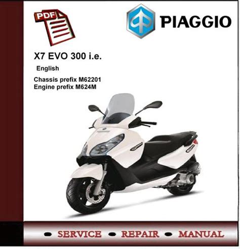 Piaggio X7 Evo 300 I E Full Service Repair Manual 2008 Onwards