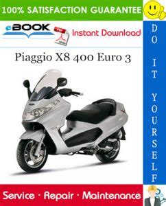 Piaggio X8 400 Euro 2005 2008 Service Repair Manual Download