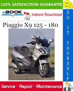 Piaggio X9 125 180 250 Service Repair Workshop Manual