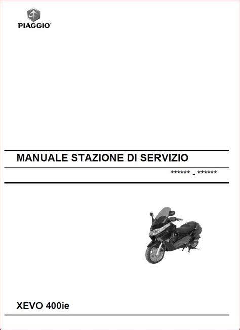 Piaggio Xevo 400 Service Repair Manual Pdf 2005 Onwards