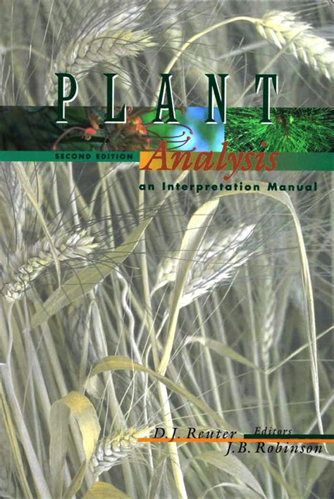 Plant Analysis An Interpretation Manual Reuter D Robinson Jb