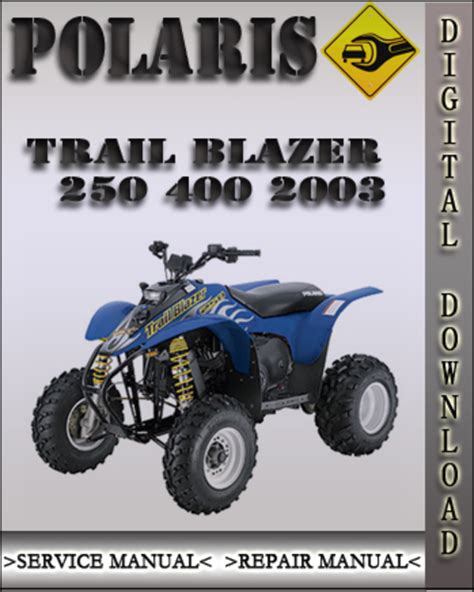 Polaris 2003 Trail Blazer 250 400 Service Repair Manual