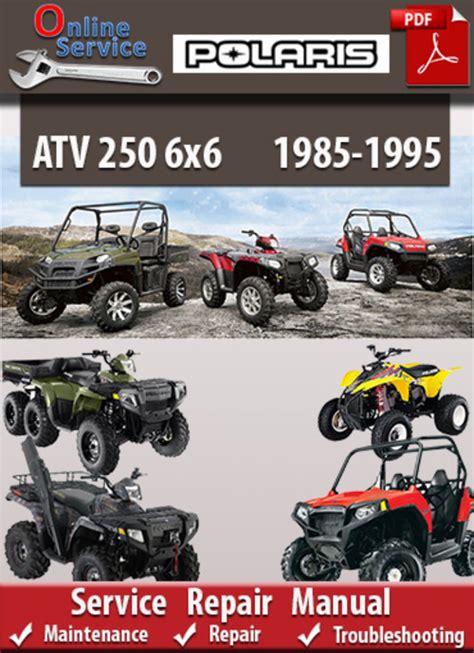 Polaris Atv 250 6x6 1985 1995 Factory Service Repair Manual Download Pdf