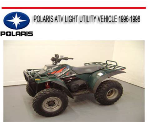 Polaris Atv Light Utility Vehicle 1996 1998 Repair Manual