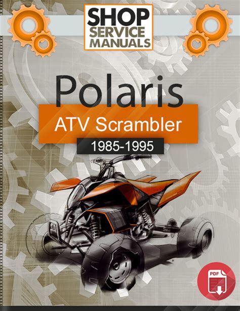 Polaris Atv Scrambler 1985 1995 Factory Service Repair Manual Download Pdf