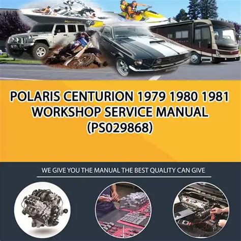 Polaris Centurion 1979 1981 Service Repair Workshop Manual