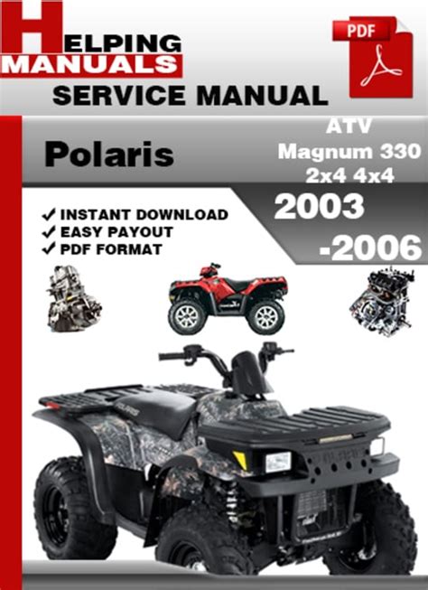 Polaris Magnum 330 2x4 And Hds Atv Full Service Repair Manual 2003 2004