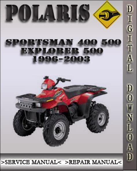 Polaris Sportsman 400 500 Xplorer Service Repair Workshop Manual 1996 2003