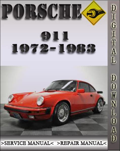 Porsche 911 1972 1983 Service Repair Manual