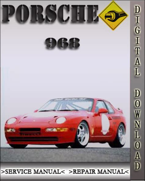 Porsche 968 Service Repair Manual 1992 1993 1994 1995 Download