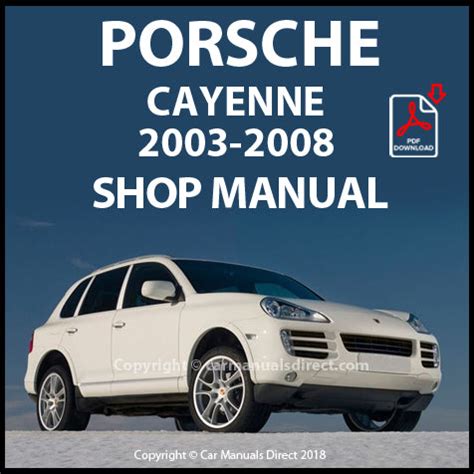 Porsche Cayenne S Turbo Service Repair Manual 2003 2008