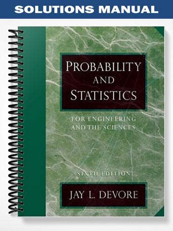 Probability And Statistics Devore 6th Solution Manual