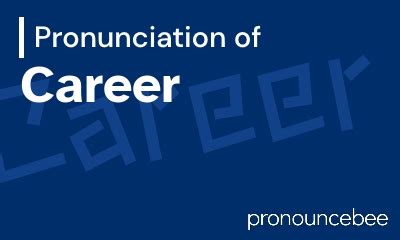 Pronunciation Of Career