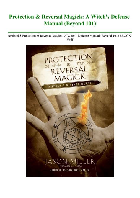 Protection And Reversal Magick A Witchs Defense Manual Beyond 101