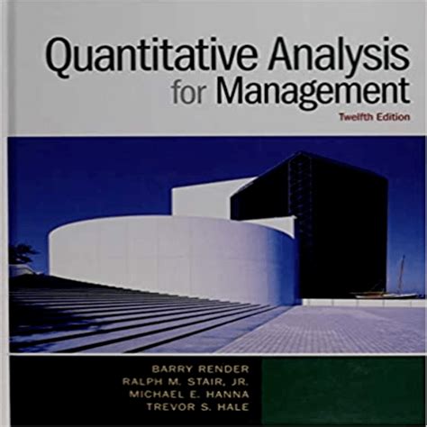 Quantitative Analysis For Management Solution Manual