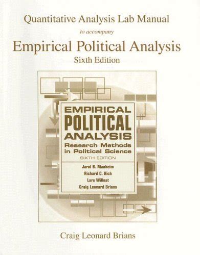 Quantitative Analysis Lab Manual For Empirical Political Analysis