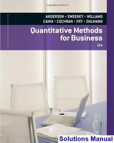 Quantitative Methods For Business Anderson Solution Manual