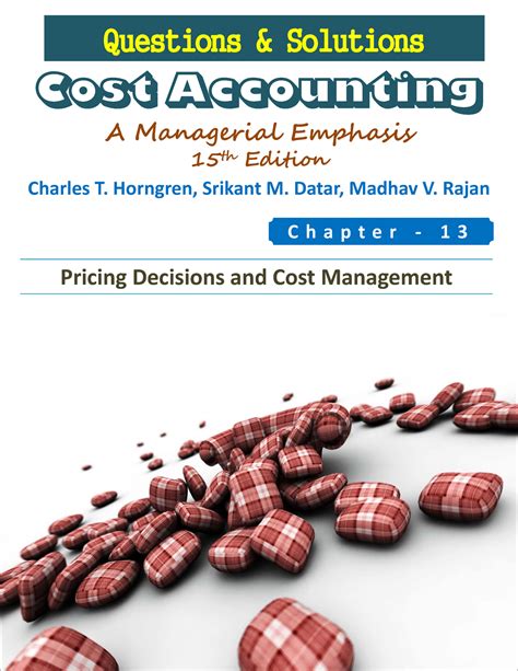 Questions And Solutions Manual For Cost Accounting