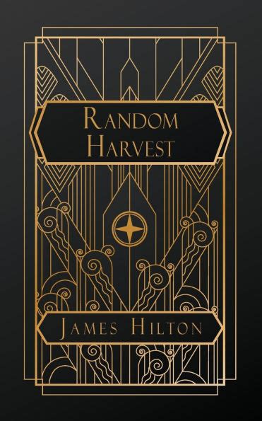 Random Harvest By James Hilton Random Harvest - 