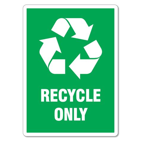Recycle Only Sign Printable