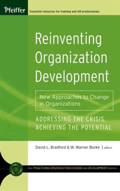 Reinventing Organization Development Bradford David L Burke W Warner - reinventing organization development bradford david l burke w warner
