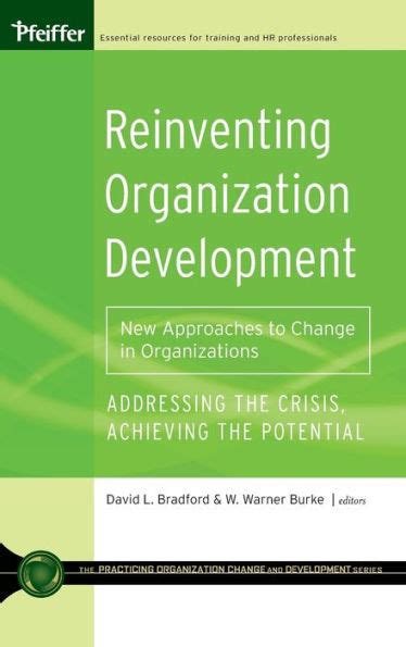 Reinventing Organization Development Bradford David L Burke W Warner - reinventing organization development bradford david l burke w warner