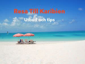 Resa till Karibien: En guide till paradis