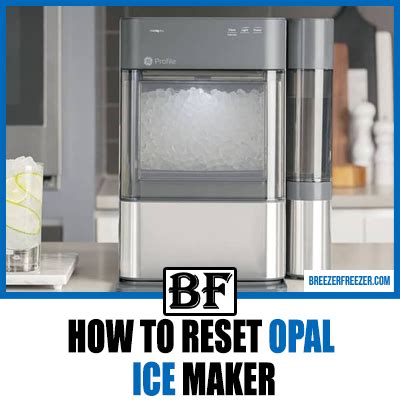 Reset Your Opal Ice Maker for Crystal-Clear Ice