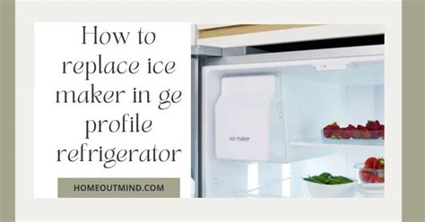 Revolutionizing Your Homes Icy Delights: A Comprehensive Guide to the GE Profile Refrigerator Ice Maker