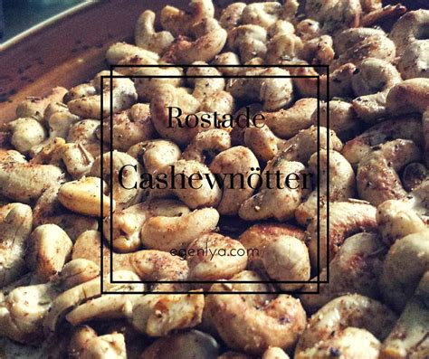 Rosta cashewnötter: En guide