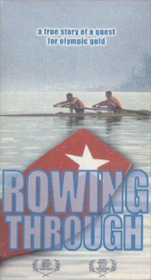 Rowing Through