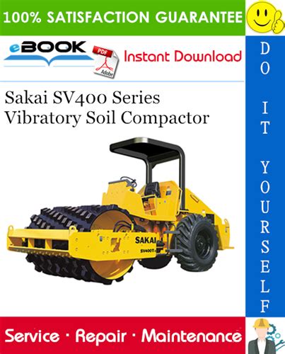 Sakai Sv400 Series Vibratory Soil Compactor Service Repair Manual Download