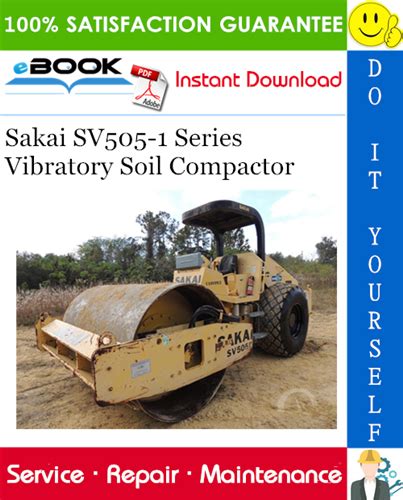 Sakai Sv505 1 Series Vibratory Soil Compactor Service Repair Manual Download