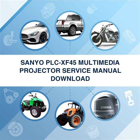 Sanyo Plc Xf45 Multimedia Projector Service Manual Download