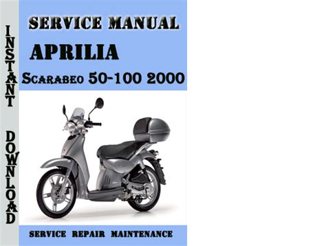 Scarabeo 50 100 4t Full Service Repair Manual 2003 2006