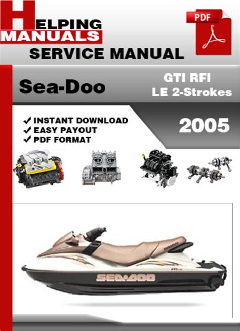 Sea Doo Gti Rfi Le 2 Strokes 2005 Factory Service Repair Manual Download Pdf