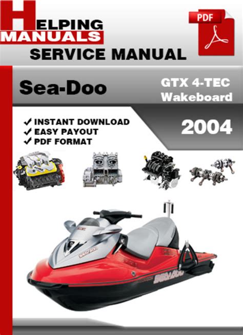 Sea Doo Gtx 4 Tec Wakeboard 2004 Factory Service Repair Manual Download Pdf