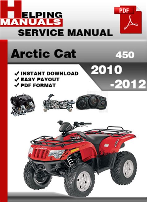 Service Manual Arctic Cat 450 2010 2011 2012 Factory Service Repair Manual Pdf