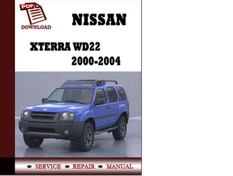 Service Manual Nissan Xterra Wd22 2000 2001 2002 2003 2004 Repair Manual Pdf