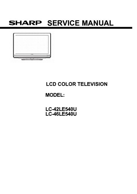 Sharp Lc 42le540u Lc 46le540u Lcd Tv Service Manual