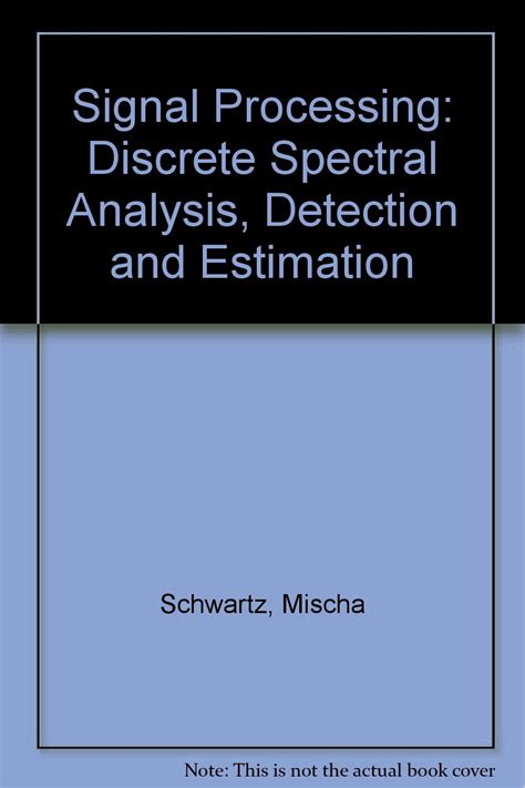 Signal Processing Discrete Spectral Analysis Detection And - 