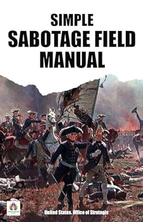 Simple Sabotage Field Manual Declassified Office Of Strategic Services